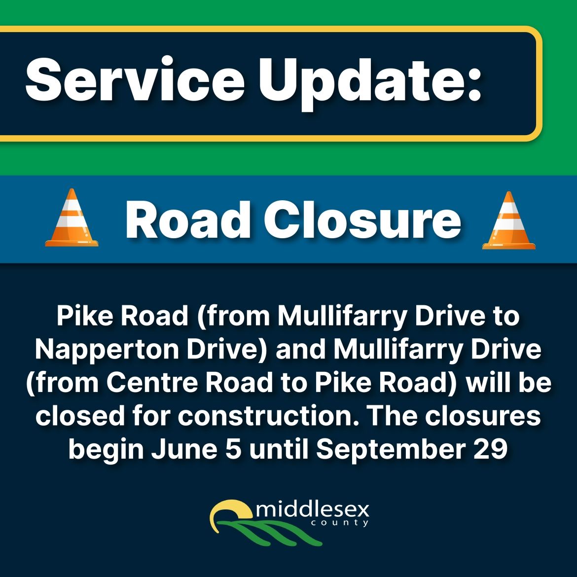 Road Closure Mullifarry Drive / Pike Road Middlesex County
